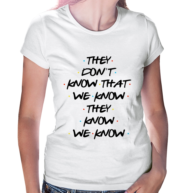 Baby Look They don't know that we know they know we know