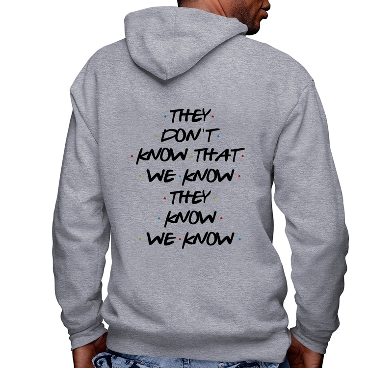Blusa Moletom They don't know that we know they know we know Masculina com Capuz e Zíper - Mescla