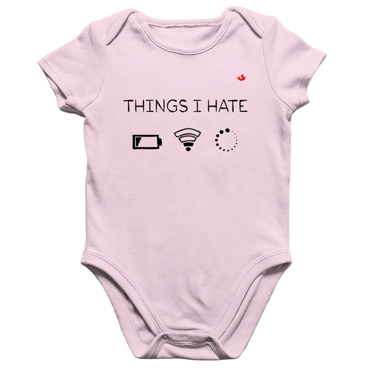 Body Bebê Algodão Things I Hate - Rosa Bebê