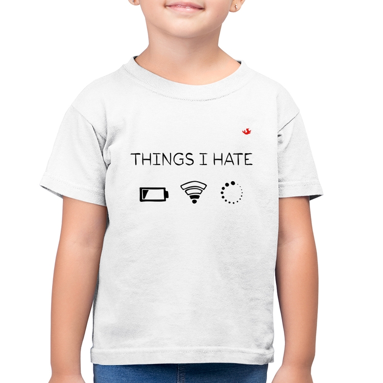 Camiseta Algodão Infantil Things I Hate - Branca