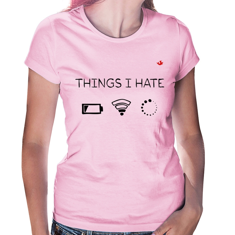 Baby Look Things I Hate - Rosa Bebê