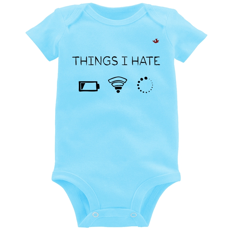 Body Bebê Things I Hate - Azul Bebê