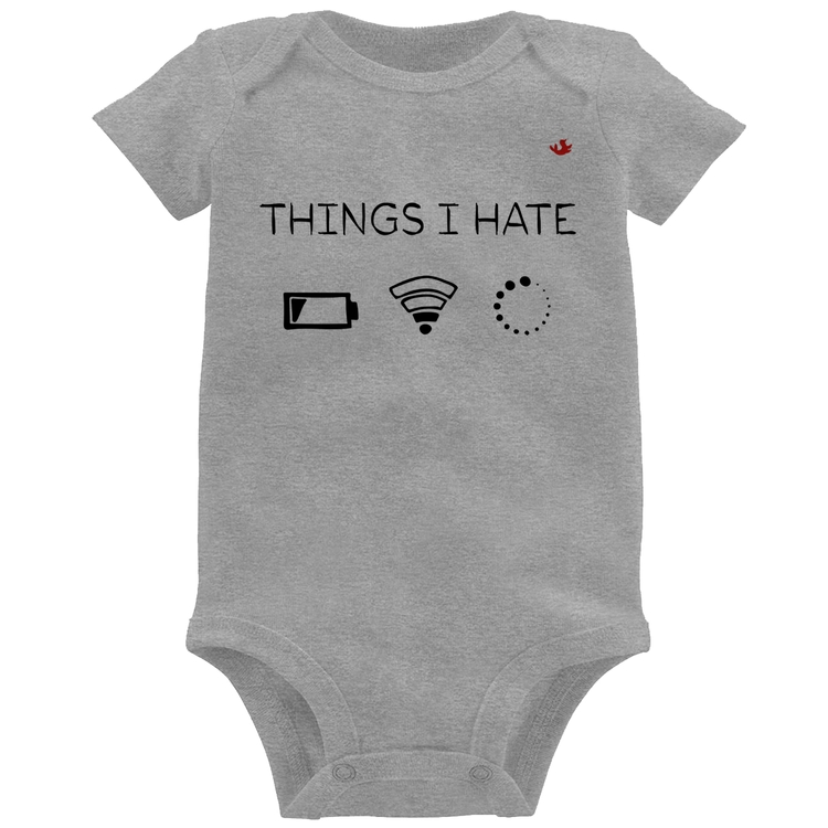 Body Bebê Things I Hate - Cinza