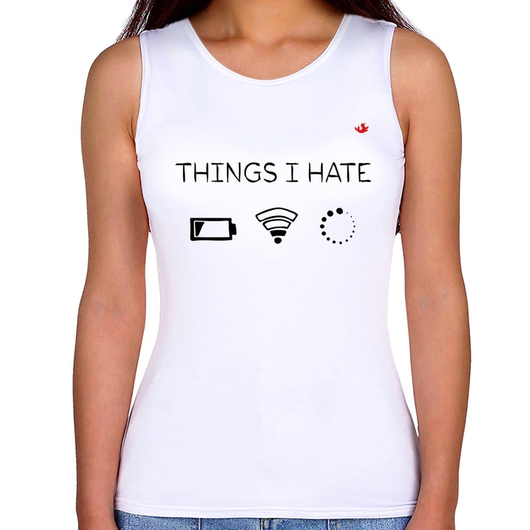 Regata Feminina Things I Hate