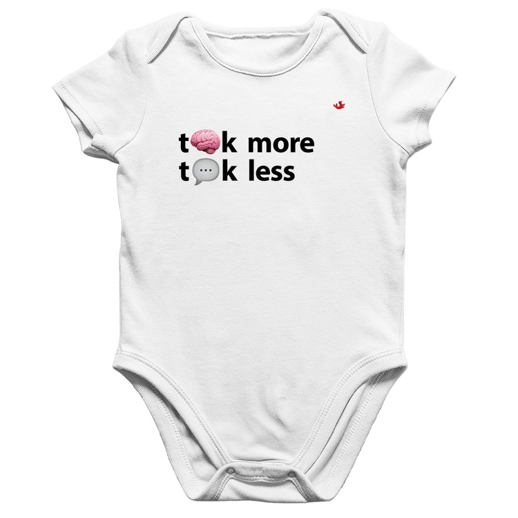 Body Bebê Algodão Think more, Talk less - Branco