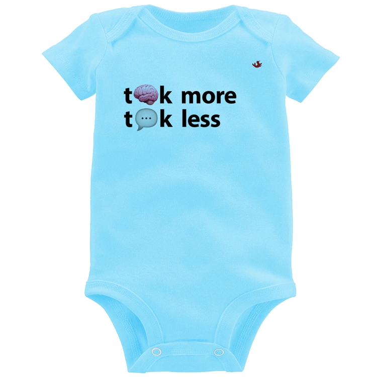 Body Bebê Think more, Talk less - Azul Bebê