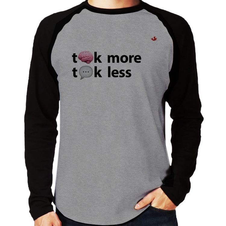 Camiseta Raglan Think more, Talk less Manga Longa - Cinza/Preto