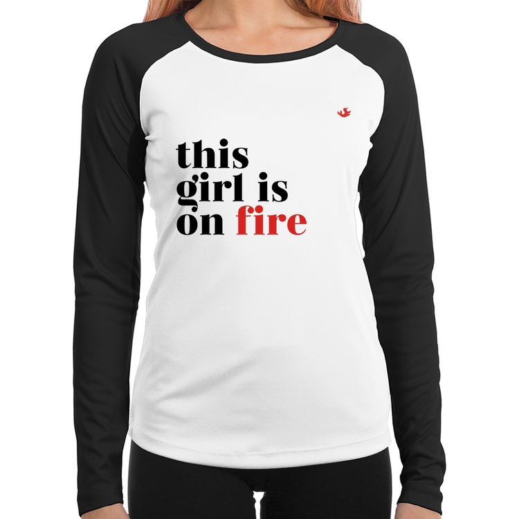 Baby Look Raglan This girl is on fire Manga Longa