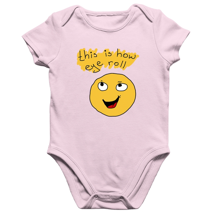 Body Bebê Algodão This Is How Eye Roll - Rosa Bebê