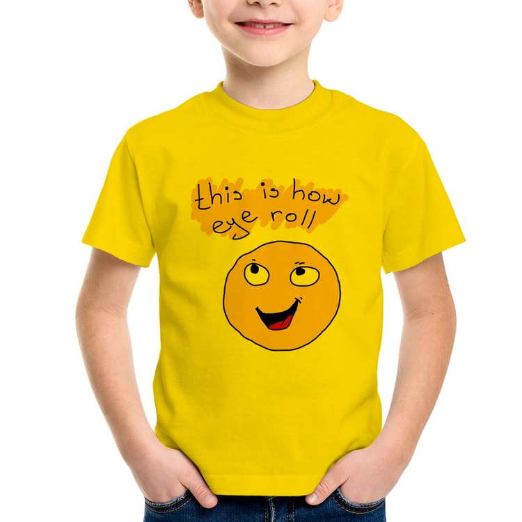 Camiseta Infantil This Is How Eye Roll - Amarela
