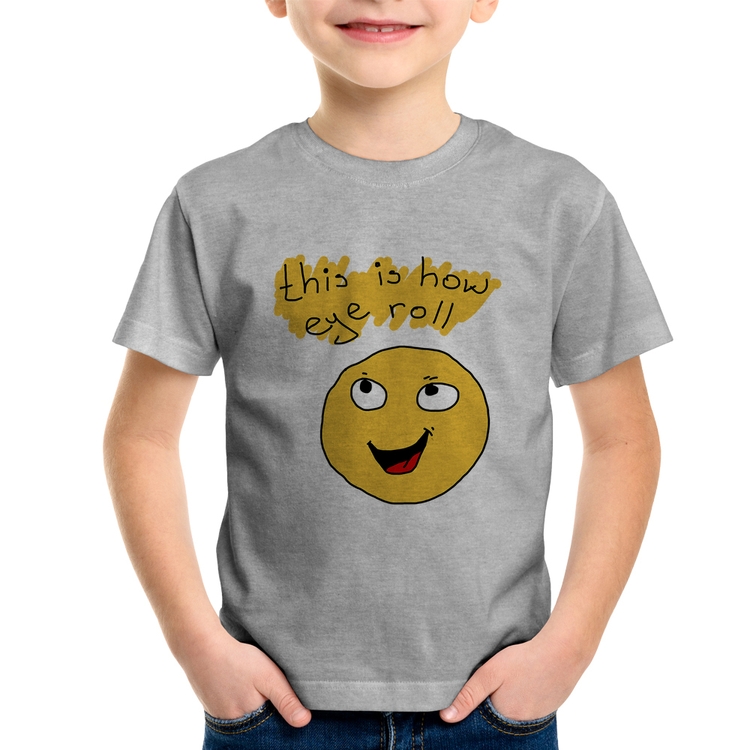 Camiseta Infantil This Is How Eye Roll - Cinza