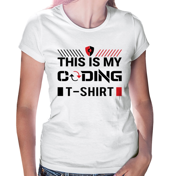 Baby Look This is my coding t-shirt