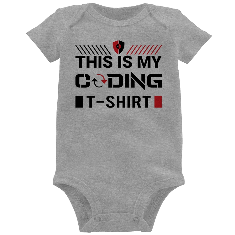 Body Bebê This is my coding t-shirt - Cinza