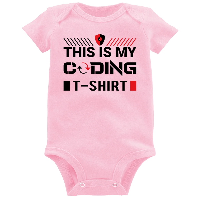 Body Bebê This is my coding t-shirt - Rosa Bebê