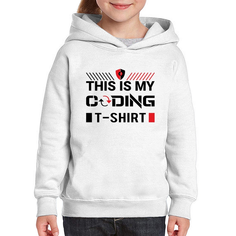 Moletom Infantil This is my coding t-shirt
