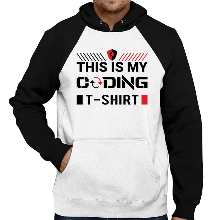 Moletom This is my coding t-shirt