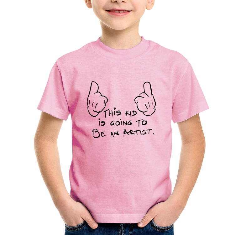 Camiseta Infantil This kid is going to be an artist - Rosa Bebê