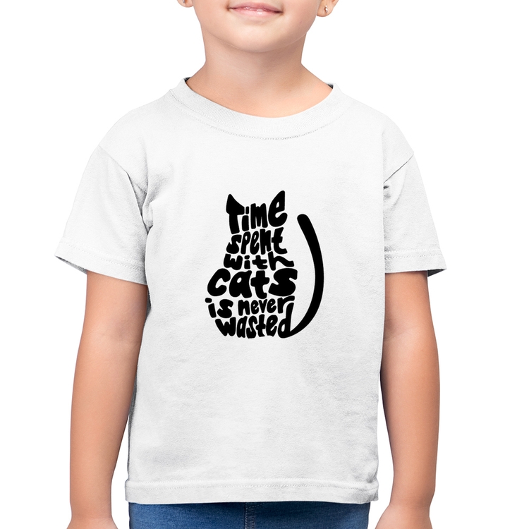 Camiseta Algodão Infantil Time spend with cats is never wasted - Branca