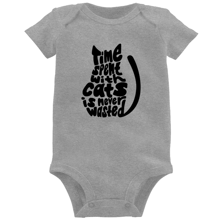 Body Bebê Time spend with cats is never wasted - Cinza