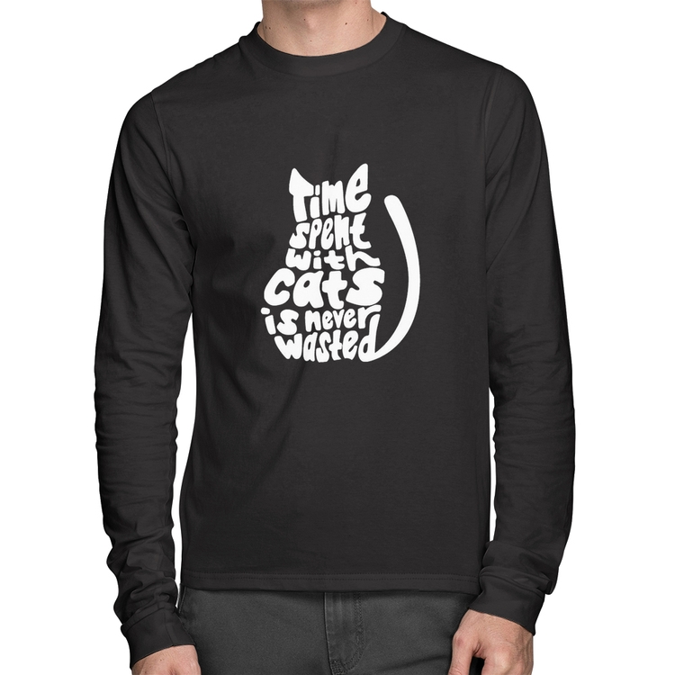 Camiseta Algodão Time spend with cats is never wasted Manga Longa