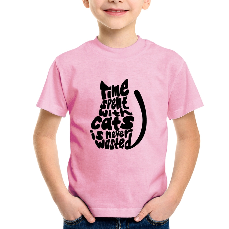 Camiseta Infantil Time spend with cats is never wasted - Rosa Bebê