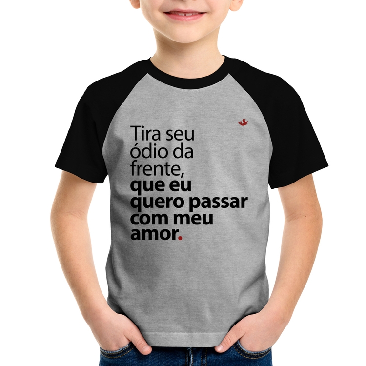 Camiseta Raglan Infantil Tira seu ódio da frente que eu quero passar com meu amor - Cinza/Preto