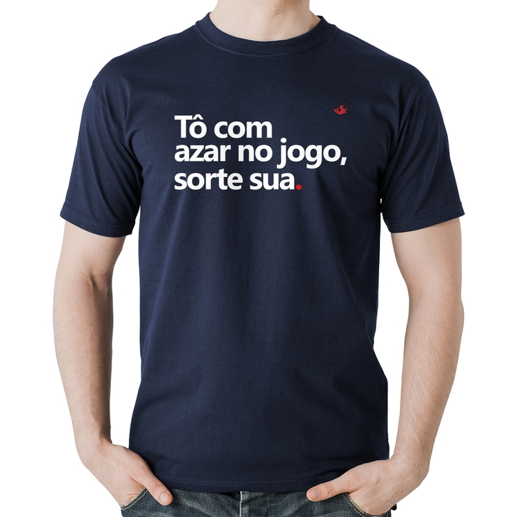 Camiseta Algodão Tô com azar no jogo, sorte sua - Marinho