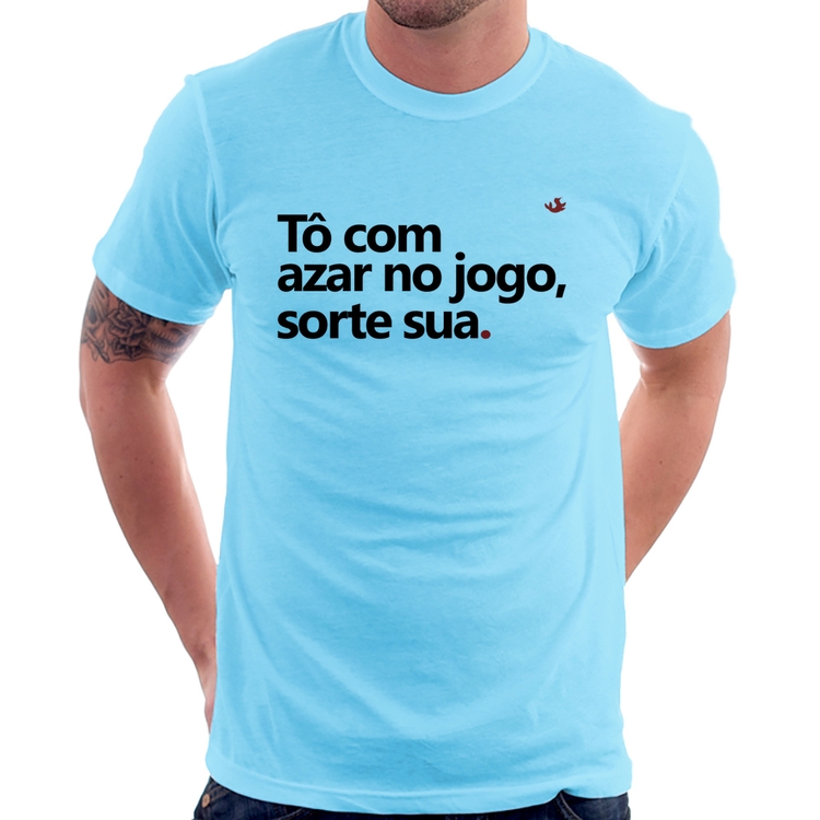 Camiseta Tô com azar no jogo, sorte sua - Azul Bebê
