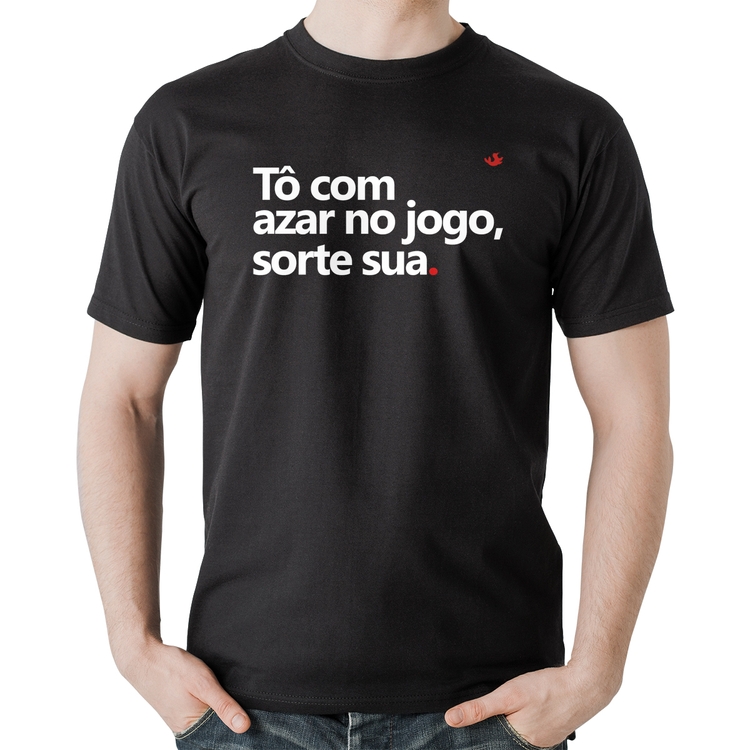 Camiseta Algodão Tô com azar no jogo, sorte sua