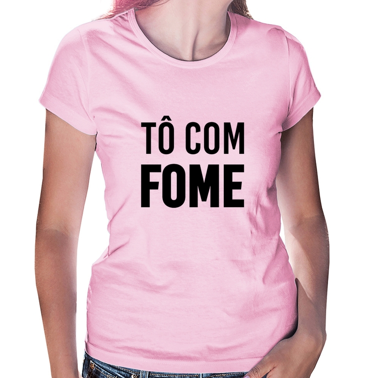 Baby Look Tô com fome - Rosa Bebê