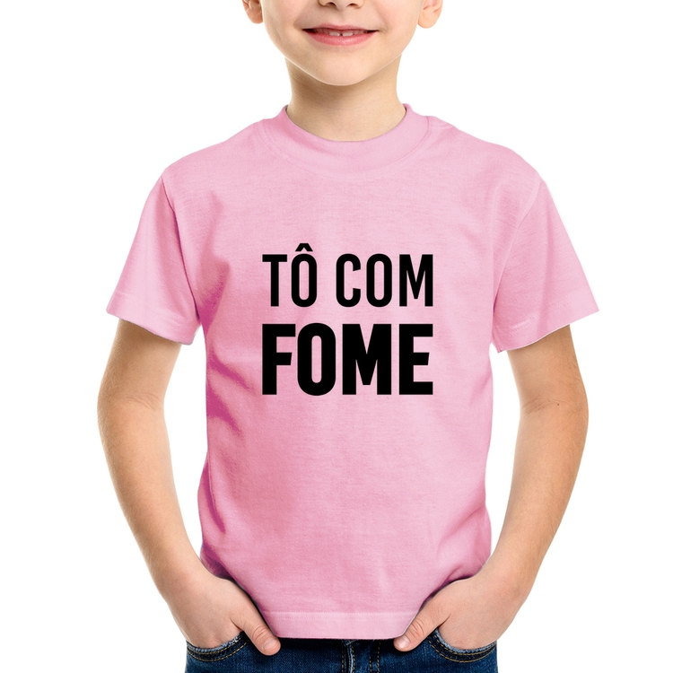 Camiseta Infantil Tô com fome - Rosa Bebê
