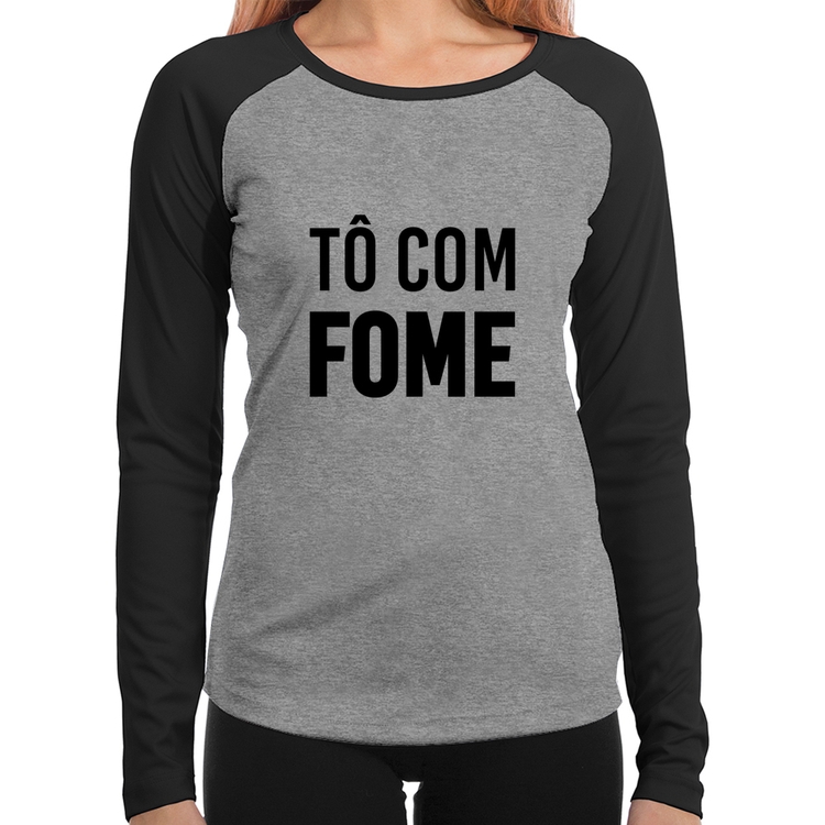 Baby Look Raglan Tô com fome Manga Longa - Cinza/Preto