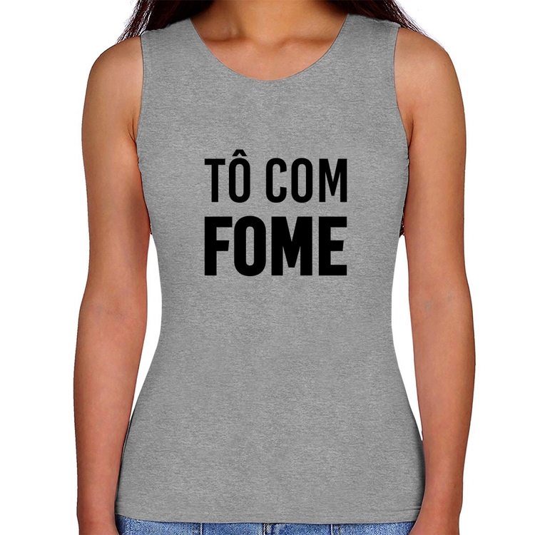 Regata Feminina Tô com fome - Cinza