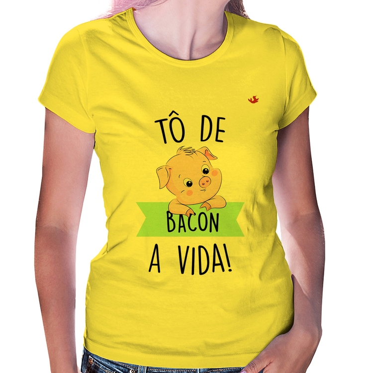 Baby Look Tô de bacon a vida! - Amarela