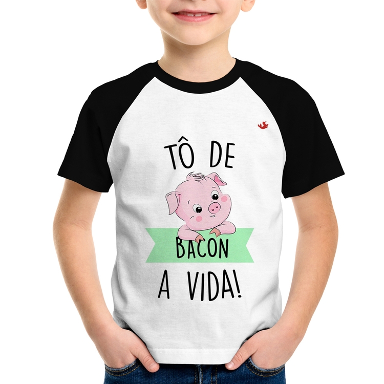 Camiseta Raglan Infantil Tô de bacon a vida!