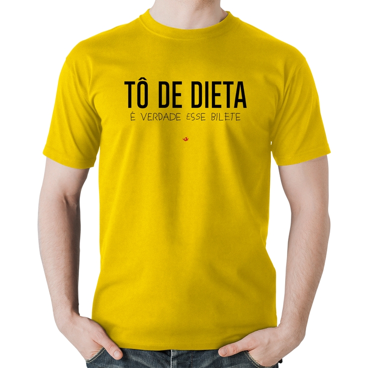 Camiseta Algodão Tô de dieta, é verdade esse bilete - Amarela