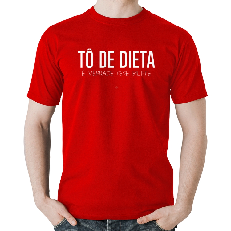 Camiseta Algodão Tô de dieta, é verdade esse bilete - Vermelha