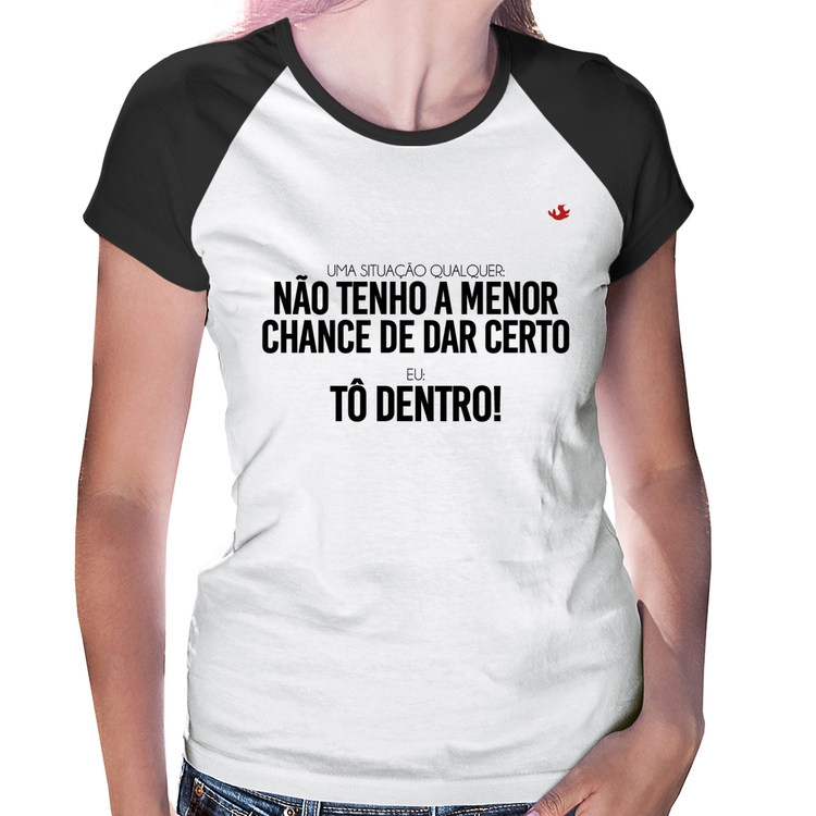 Baby Look Raglan Tô dentro!