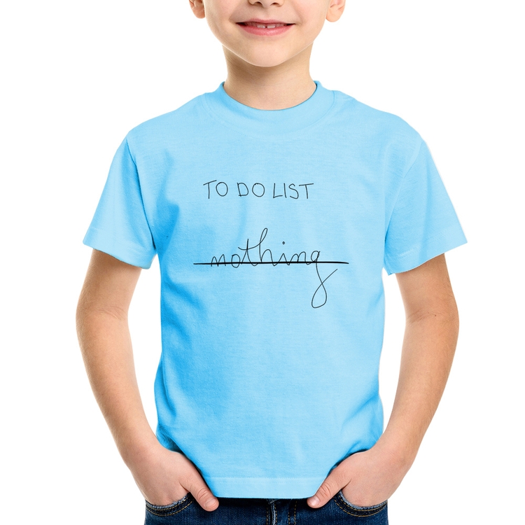 Camiseta Infantil To do List: Nothing - Azul Bebê
