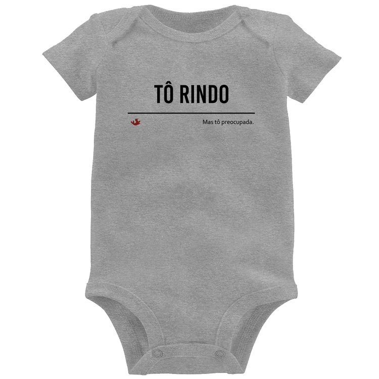 Body Bebê Tô Rindo mas tô preocupada - Cinza