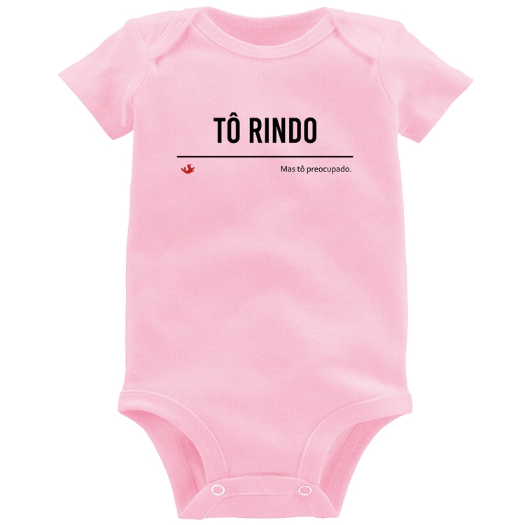Body Bebê Tô Rindo mas tô preocupado - Rosa Bebê
