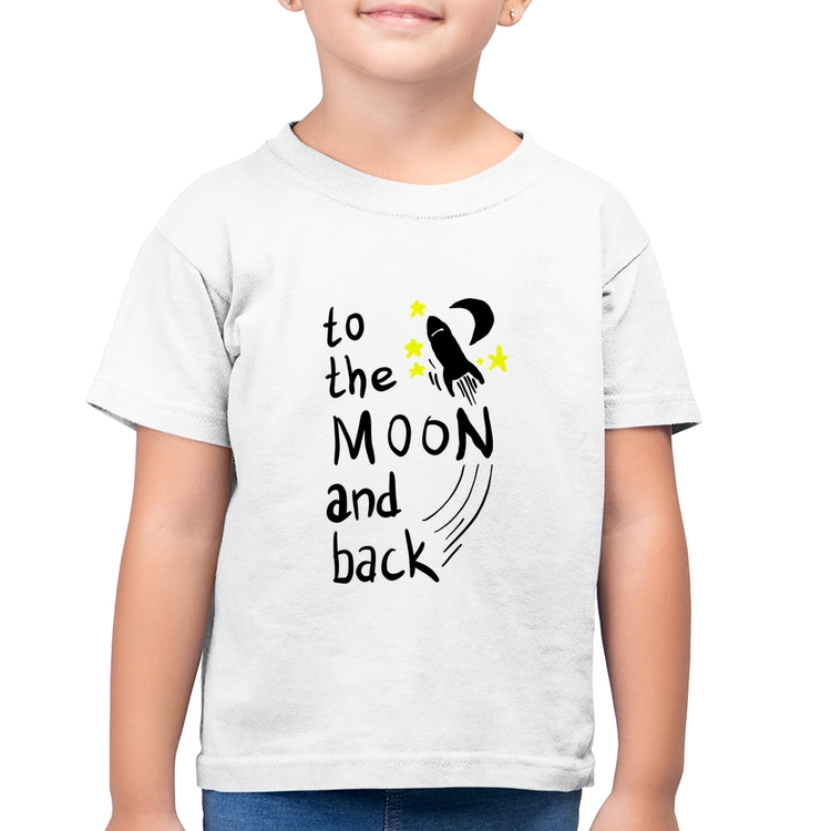 Camiseta Algodão Infantil To the moon and back - Branca