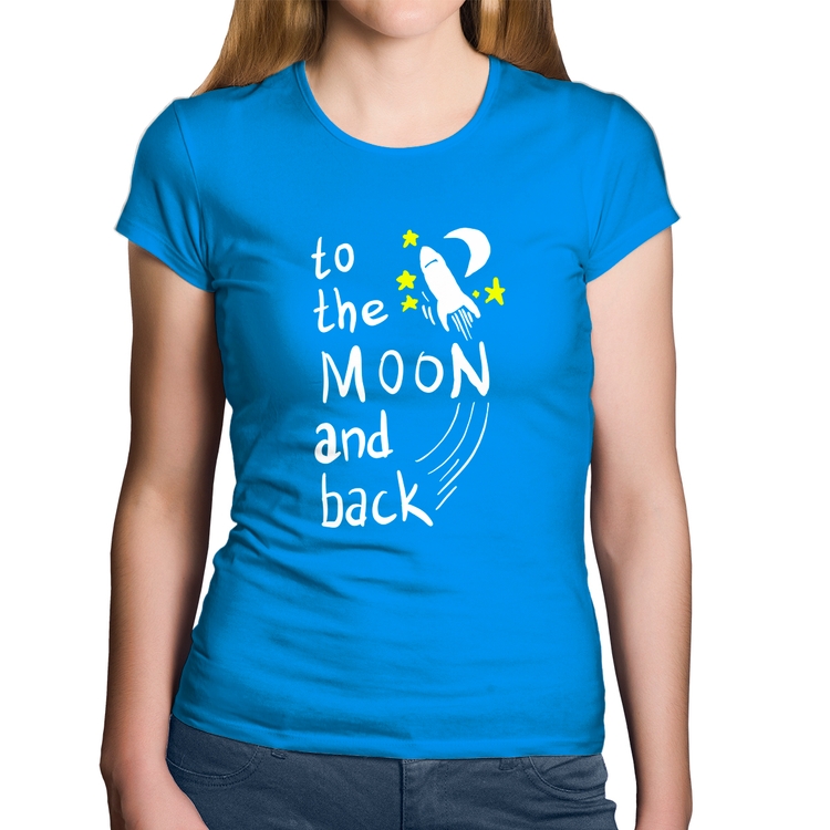 Baby Look Algodão To the moon and back - Azul