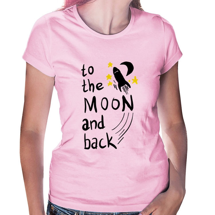 Baby Look To the moon and back - Rosa Bebê