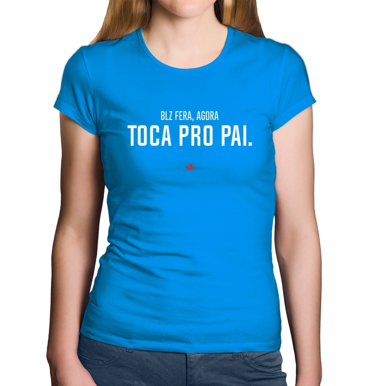 Baby Look Algodão Toca pro pai - Azul