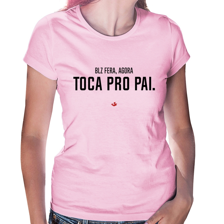 Baby Look Toca pro pai - Rosa Bebê