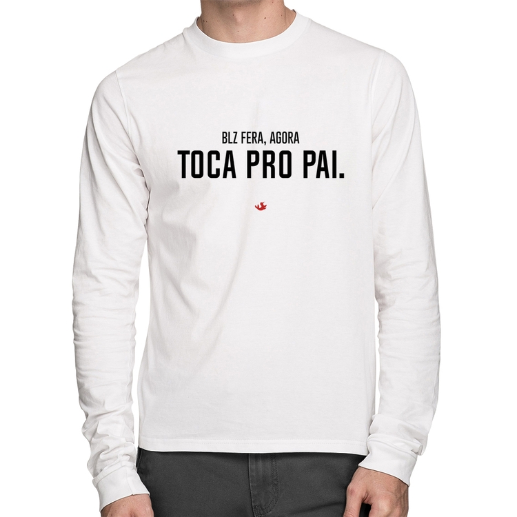 Camiseta Algodão Toca pro pai Manga Longa - Branca