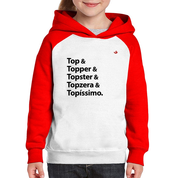 Moletom Infantil Top & Topper & Topster & Topzera & Topíssimo - Branco/Vermelho