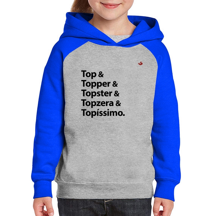 Moletom Infantil Top & Topper & Topster & Topzera & Topíssimo - Cinza/Azul