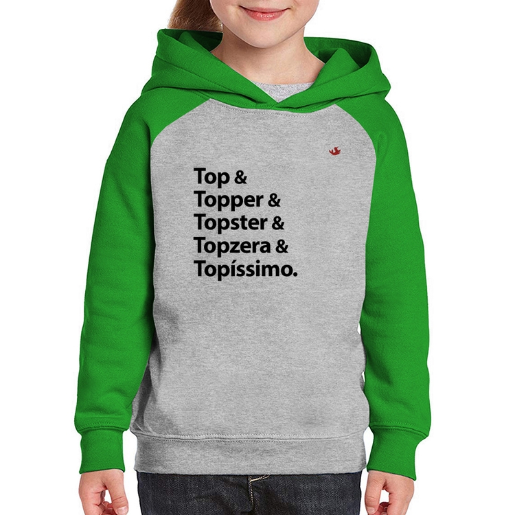 Moletom Infantil Top & Topper & Topster & Topzera & Topíssimo - Cinza/Verde